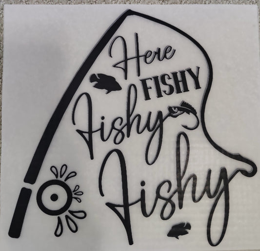 Here Fishy Fishy Fishy