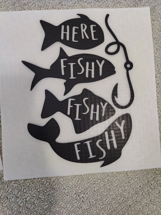Here Fishy Fishy Fishy